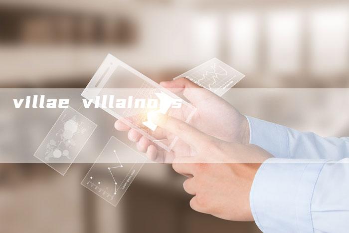 villae villainous